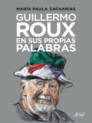 cover image of Guillermo Roux en sus propias palabras